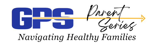 GPS Parent Series: Navigating Healthy Families and Communities logo