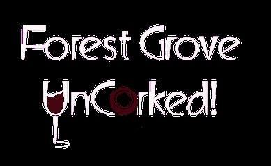 Forest Grove Uncorked header image