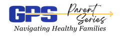 GPS Parent Series: Navigating Healthy Families and Communities logo