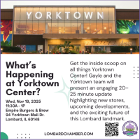 2025 Lombard Chamber Presents: Whats Happening at Yorktown! gallery image 1
