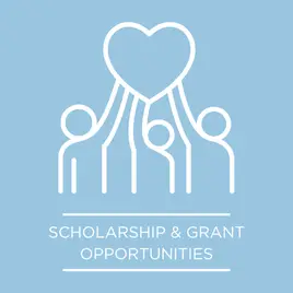 Scholarship and grant opportunities