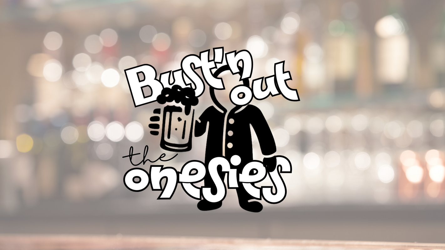 Bust'n Out the Onesies header image