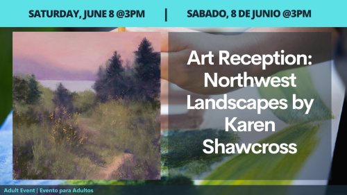 Art Reception: Northwest Landscapes by Karen Shawcross header image